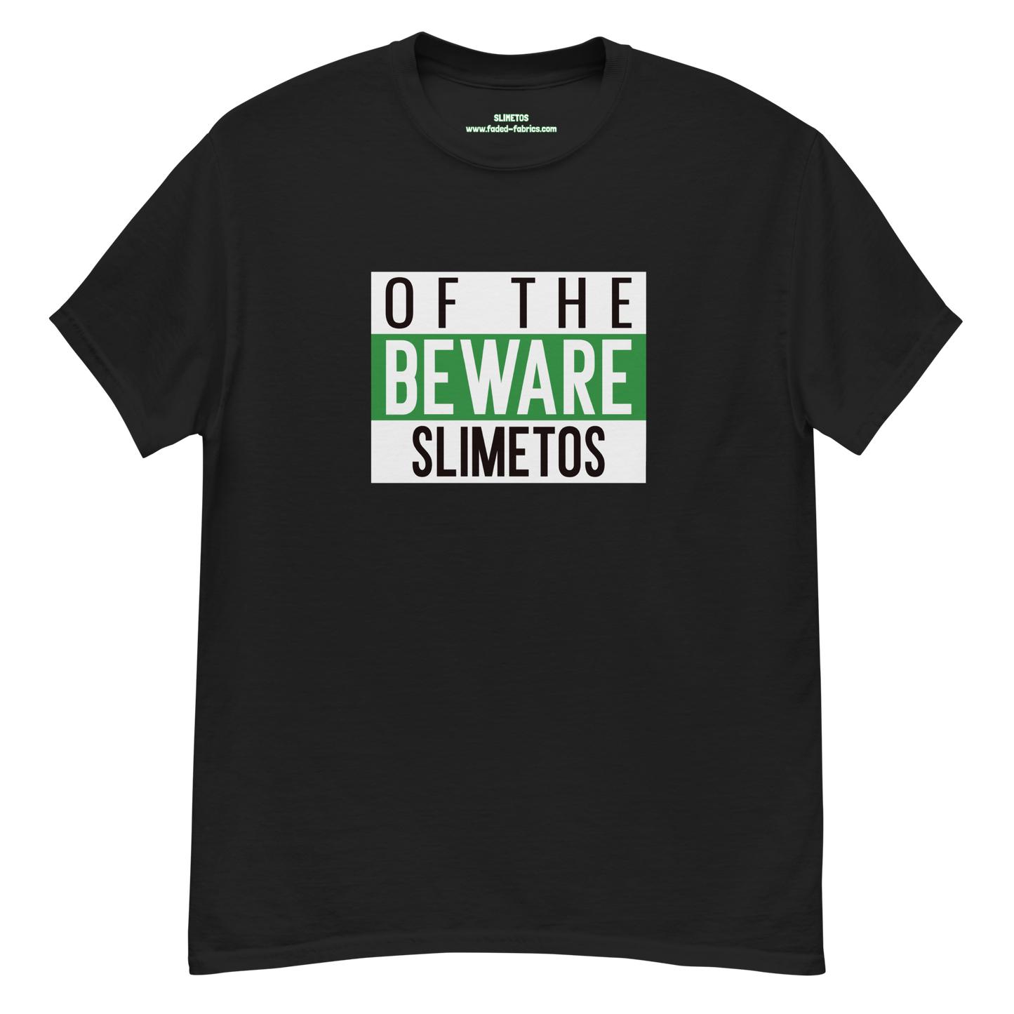 Beware Of The Slimetos (Green Logo) Classic Tee