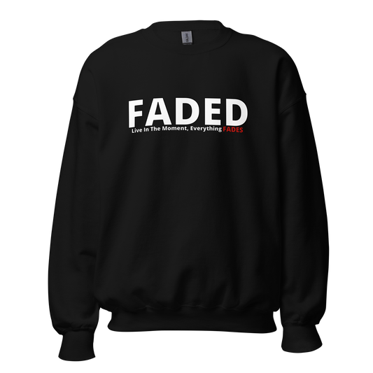 Faded (Subtle Red) "Live In The Moment" Unisex Sweatshirt
