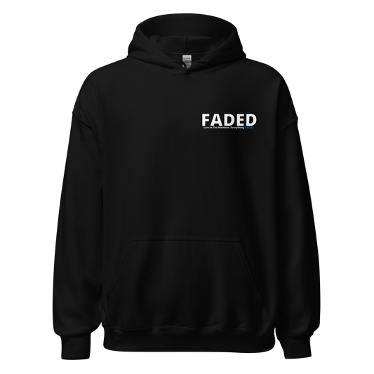 Faded (Subtle Blue Logo/Left Breast/Back Logo) "Live In The Moment" Unisex Hoodie