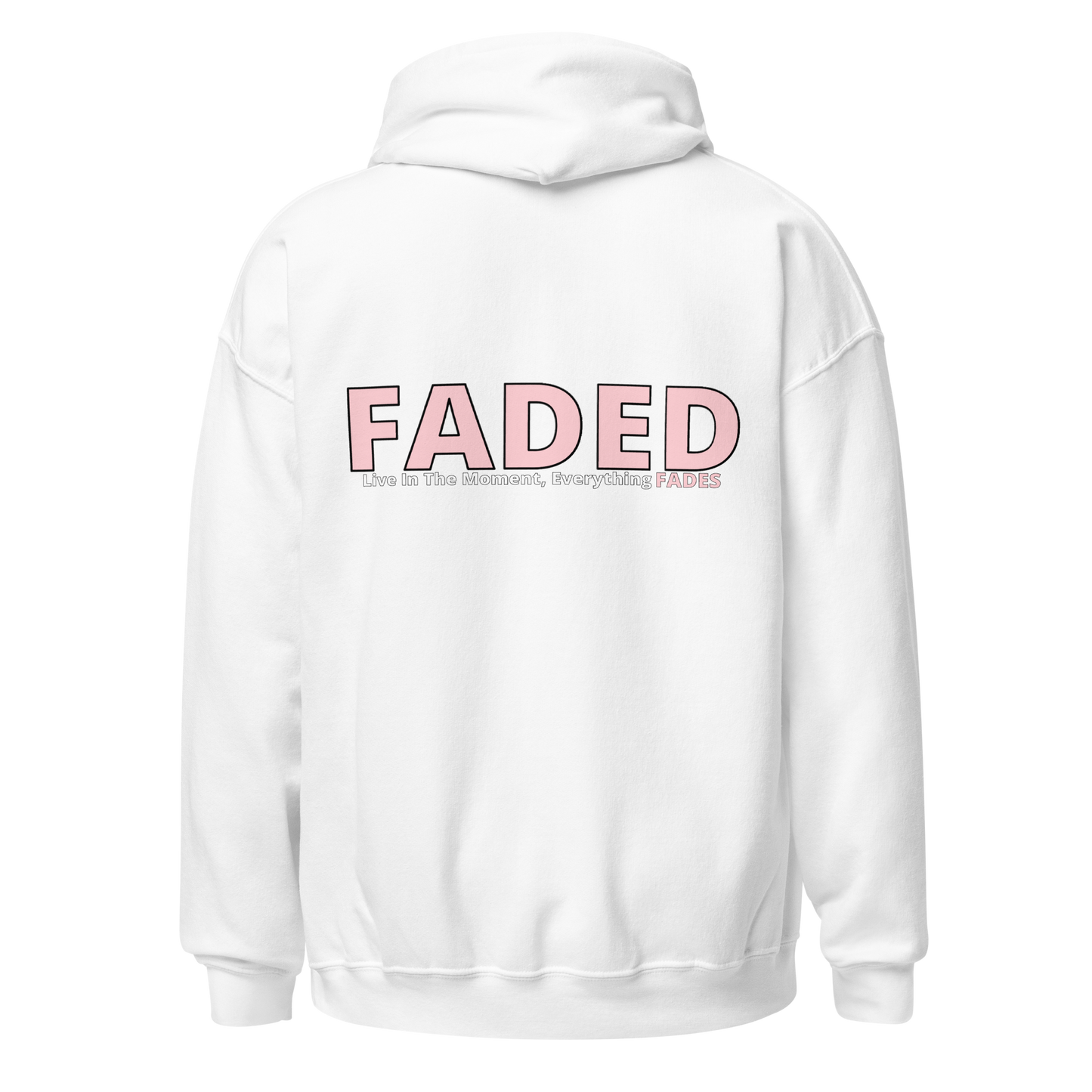 Faded (Pink Logo/Left Breast/Back Logo) "Live In The Moment" Unisex Hoodie
