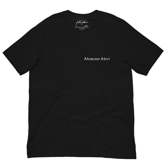Memento Mori "Everything Fades" Unisex T-Shirt