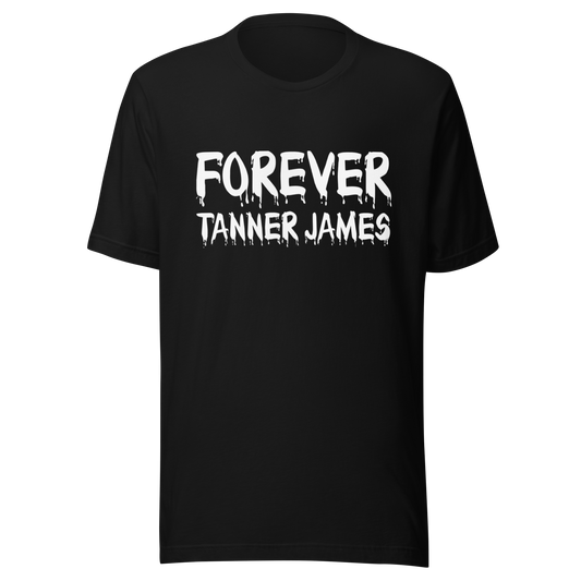 Forever Tanner James (White Logo) Unisex T-Shirt