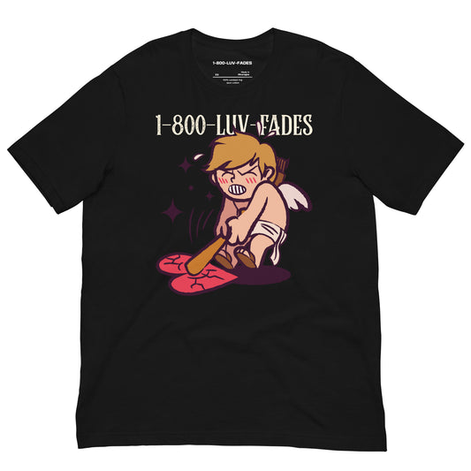 1-800-LUV-FADES "Cupid Tantrum" Unisex T-Shirt