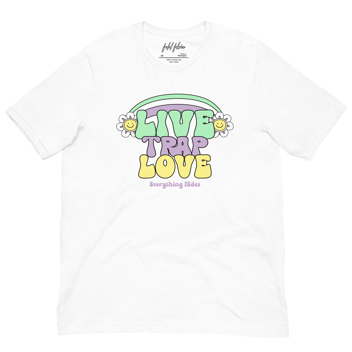Live Trap Love (Everything Fades) Unisex T-Shirt
