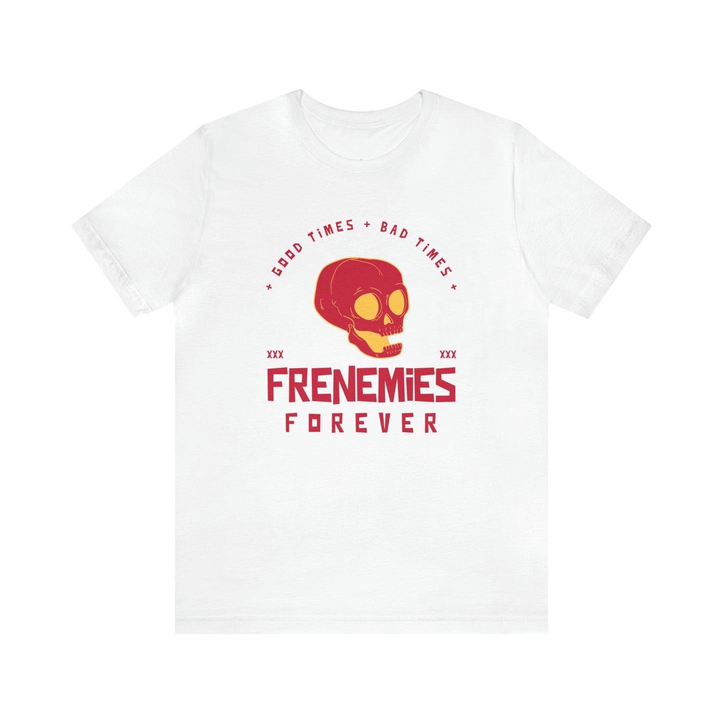 Frenemies Forever Skull Unisex Jersey T-Shirt