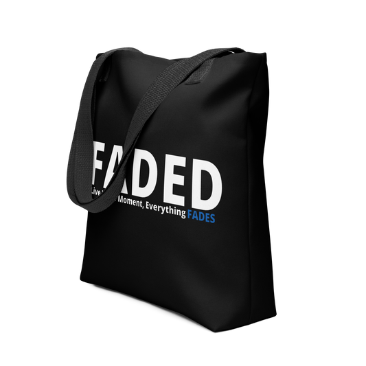 Faded (Subtle Blue Logo) "Live In The Moment" Tote Bag