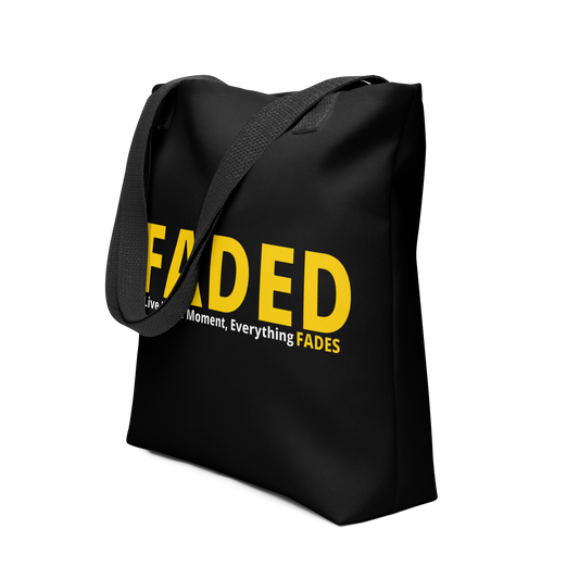 Faded (Yellow Logo) "Live In The Moment" Tote Bag