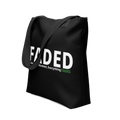 Faded (Subtle Green Logo) "Live In The Moment" Tote Bag - Faded Fabrics