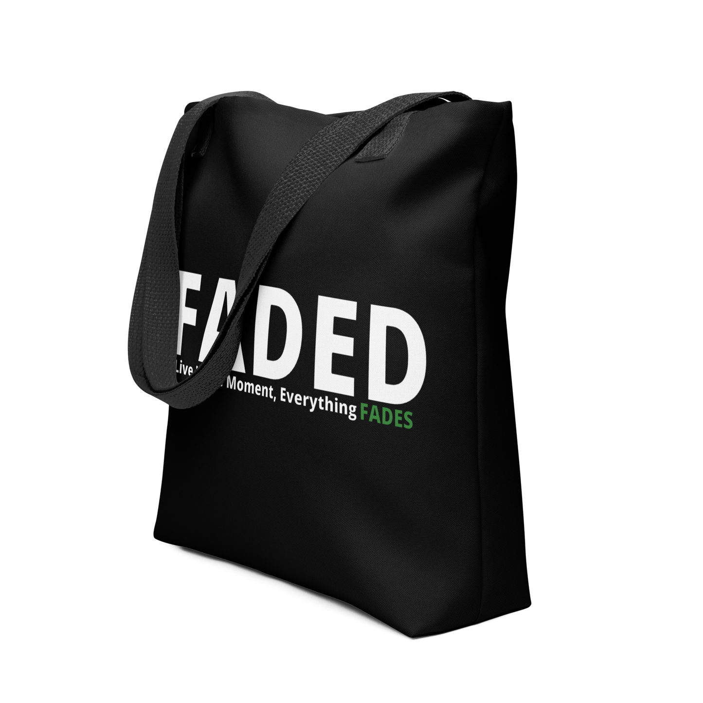 Faded (Subtle Green Logo) "Live In The Moment" Tote Bag