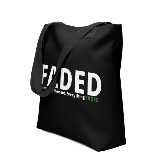 Faded (Subtle Green Logo) "Live In The Moment" Tote Bag