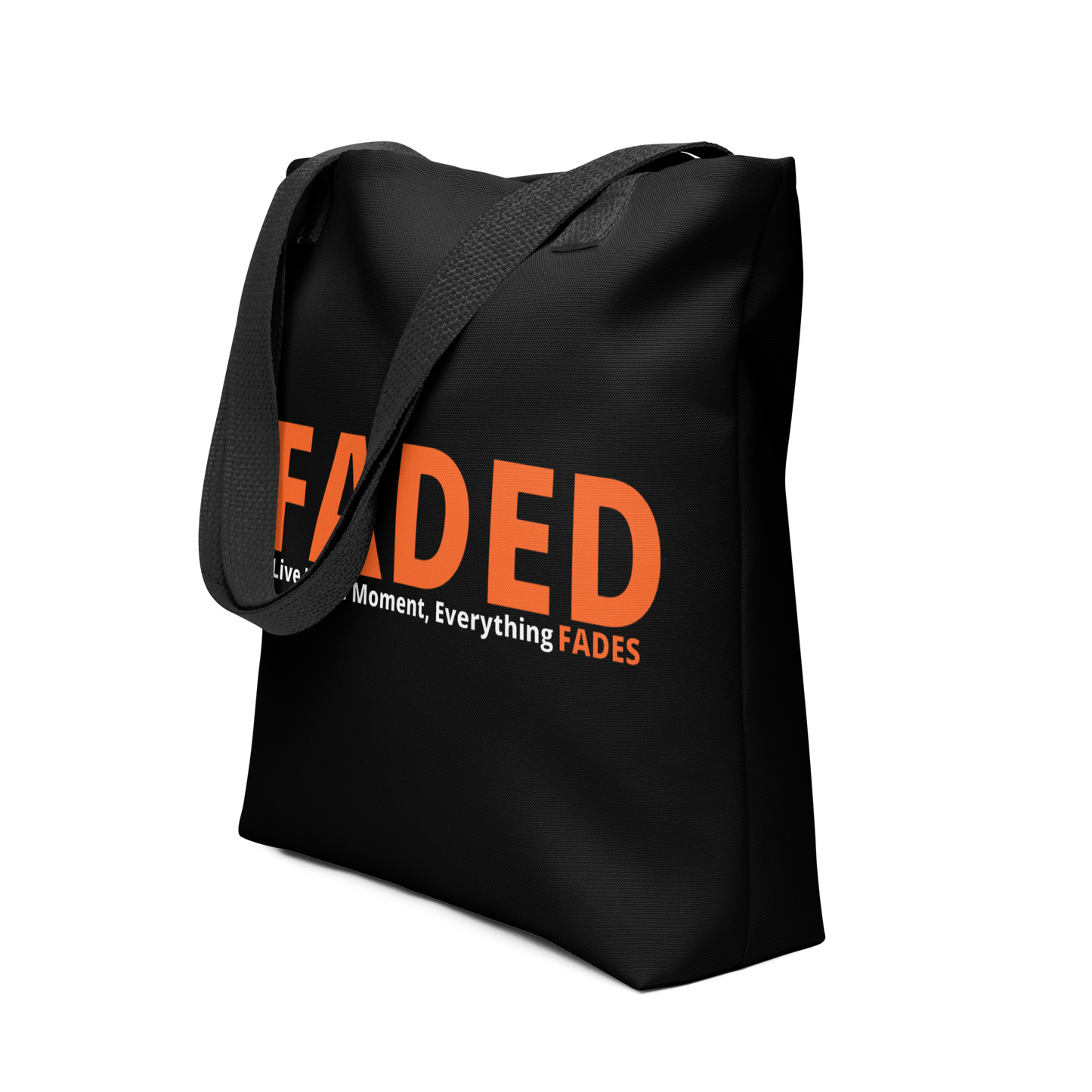 Faded (Orange Logo) "Live In The Moment" Tote Bag