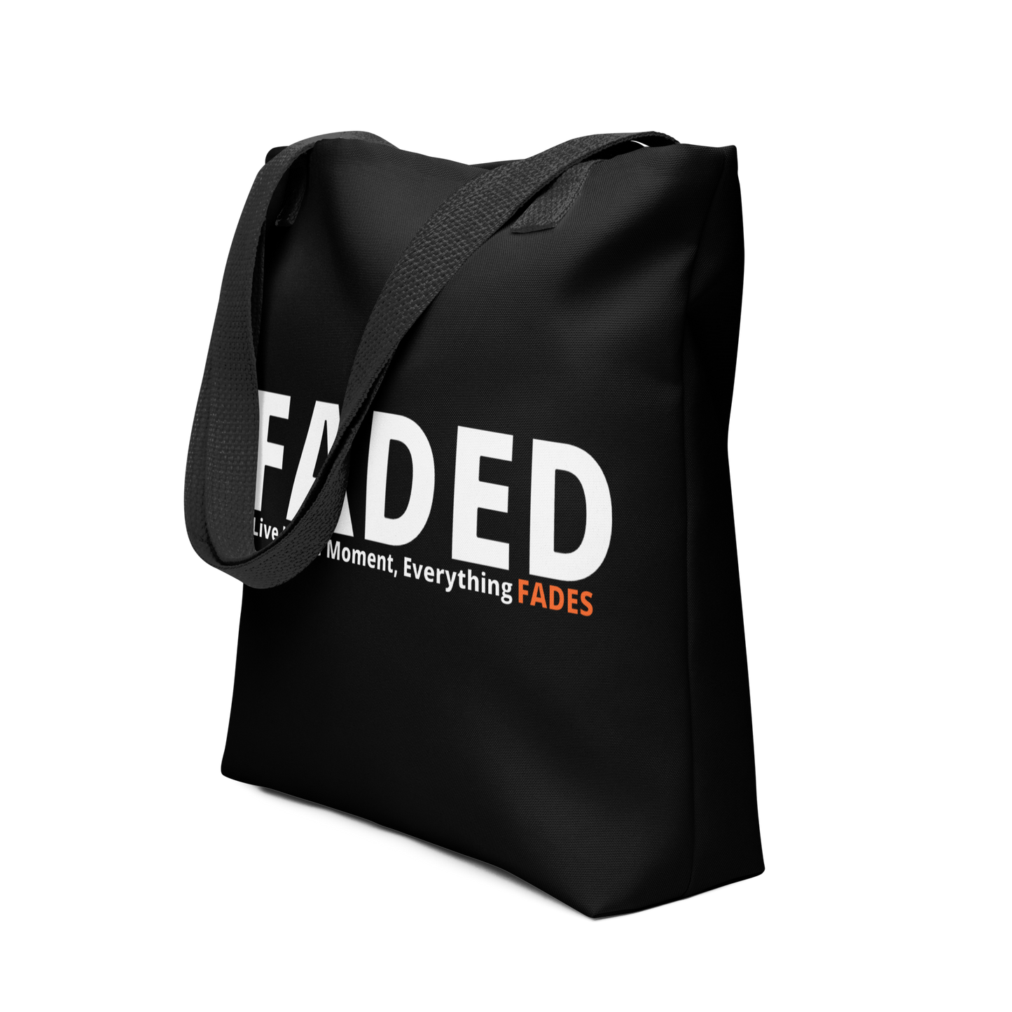 Faded (Subtle Orange Logo) "Live In The Moment" Tote Bag