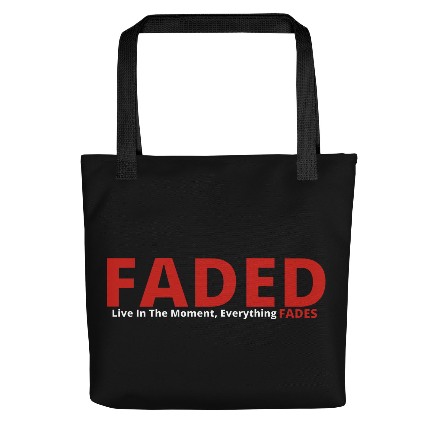 Faded (Red Logo) "Live In The Moment" Tote Bag