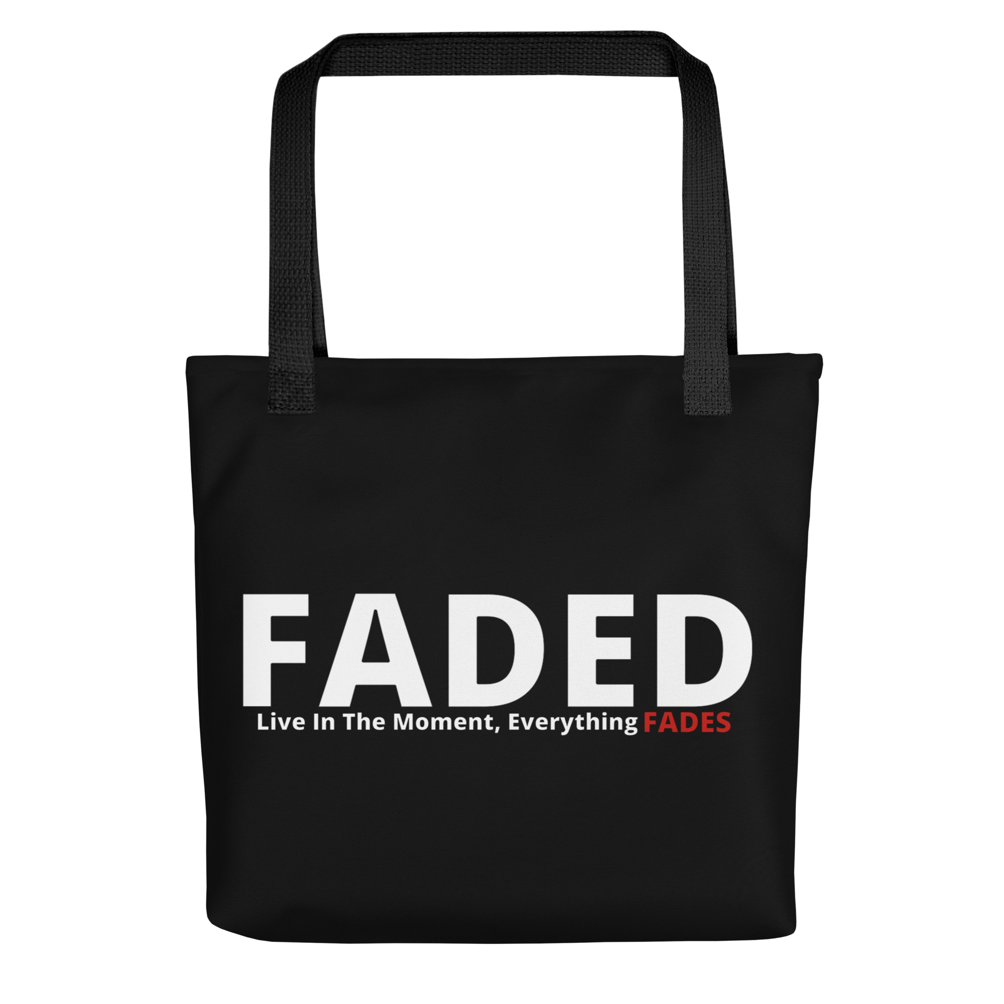 Faded (Subtle Red Logo) "Live In The Moment" Tote Bag