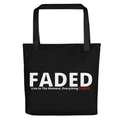 Faded (Subtle Red Logo) "Live In The Moment" Tote Bag