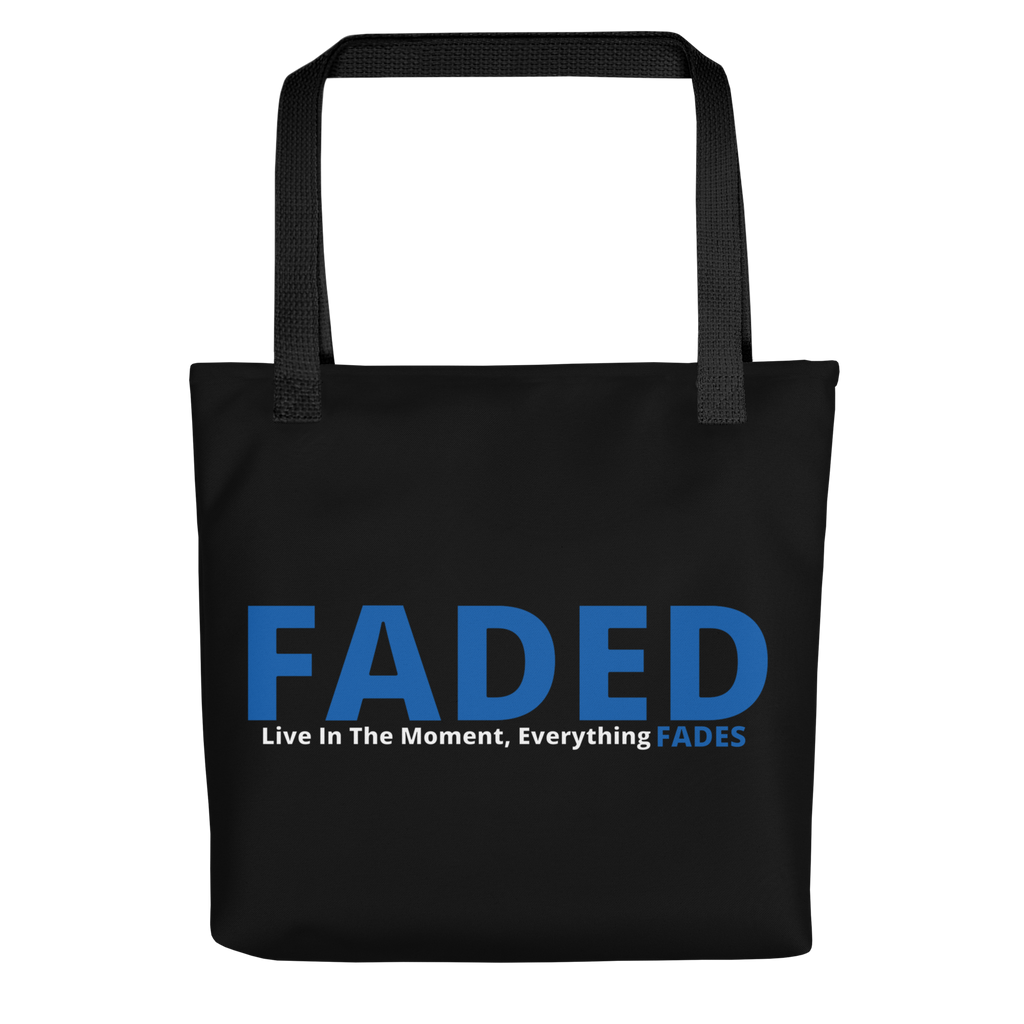 Faded (Blue Logo) "Live In The Moment" Tote Bag