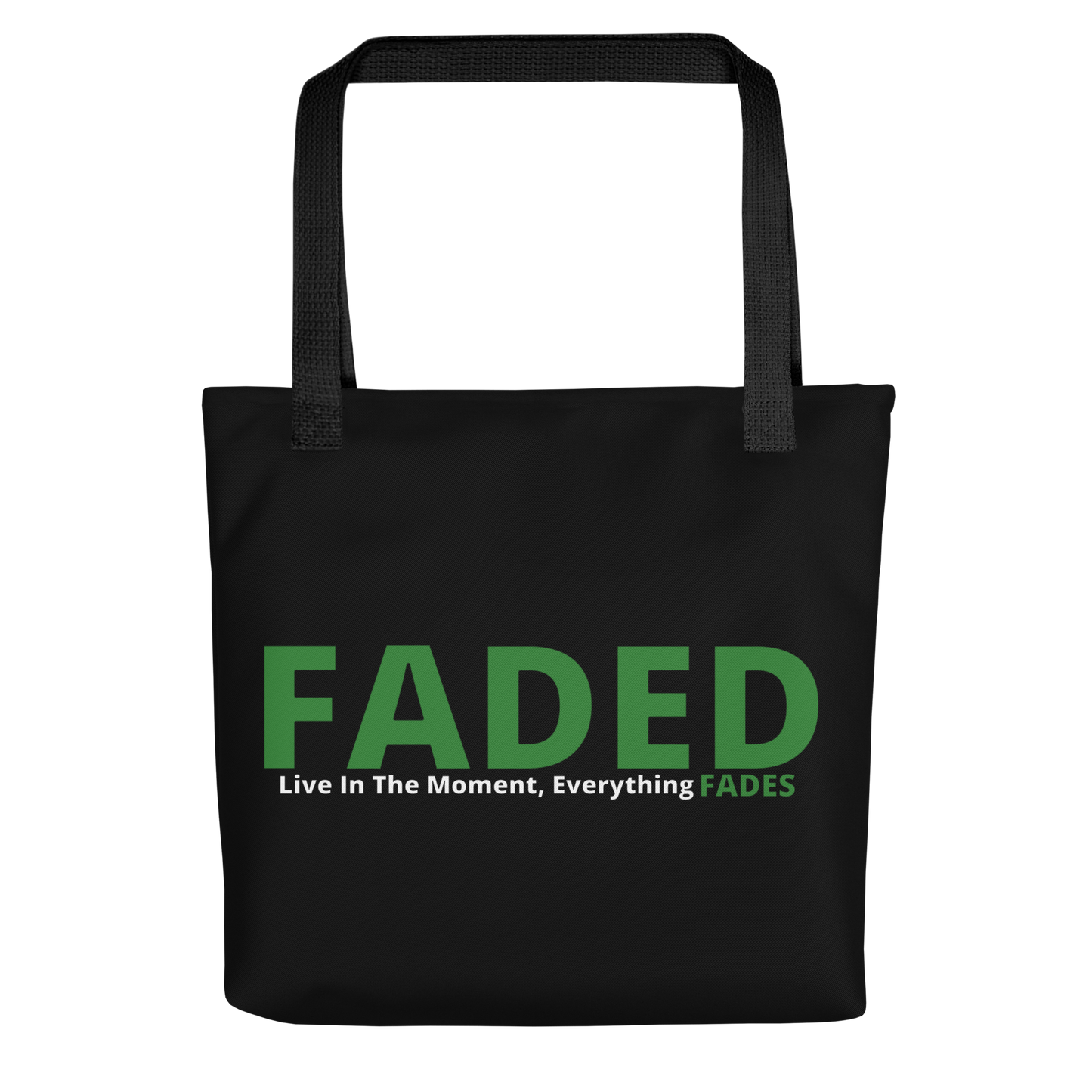 Faded (Green Logo) "Live In The Moment" Tote Bag