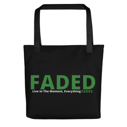 Faded (Green Logo) "Live In The Moment" Tote Bag