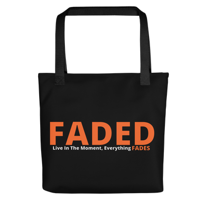 Faded (Orange Logo) "Live In The Moment" Tote Bag