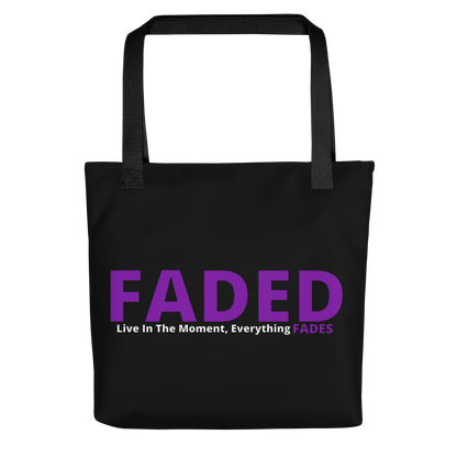 Faded (Purple Logo) "Live In The Moment" Tote Bag