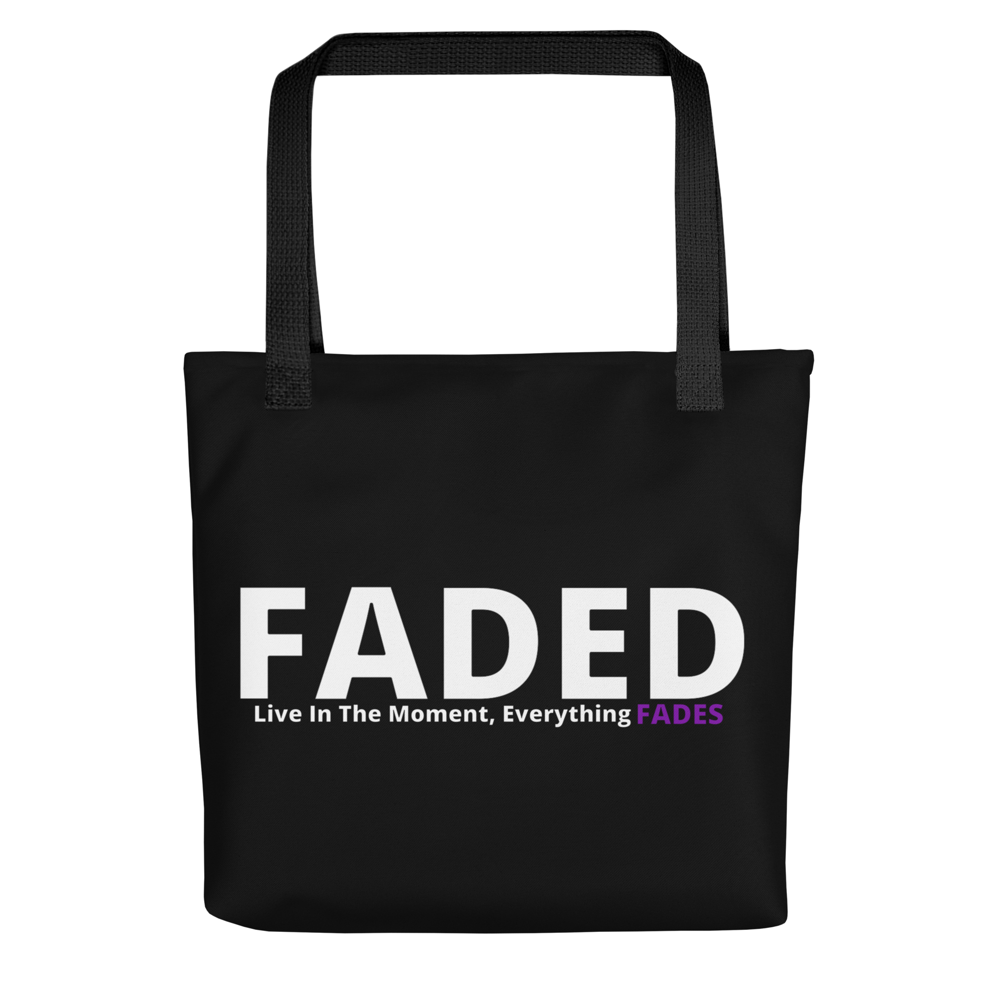 Faded (Subtle Purple Logo) "Live In The Moment" Tote Bag
