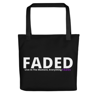 Faded (Subtle Purple Logo) "Live In The Moment" Tote Bag