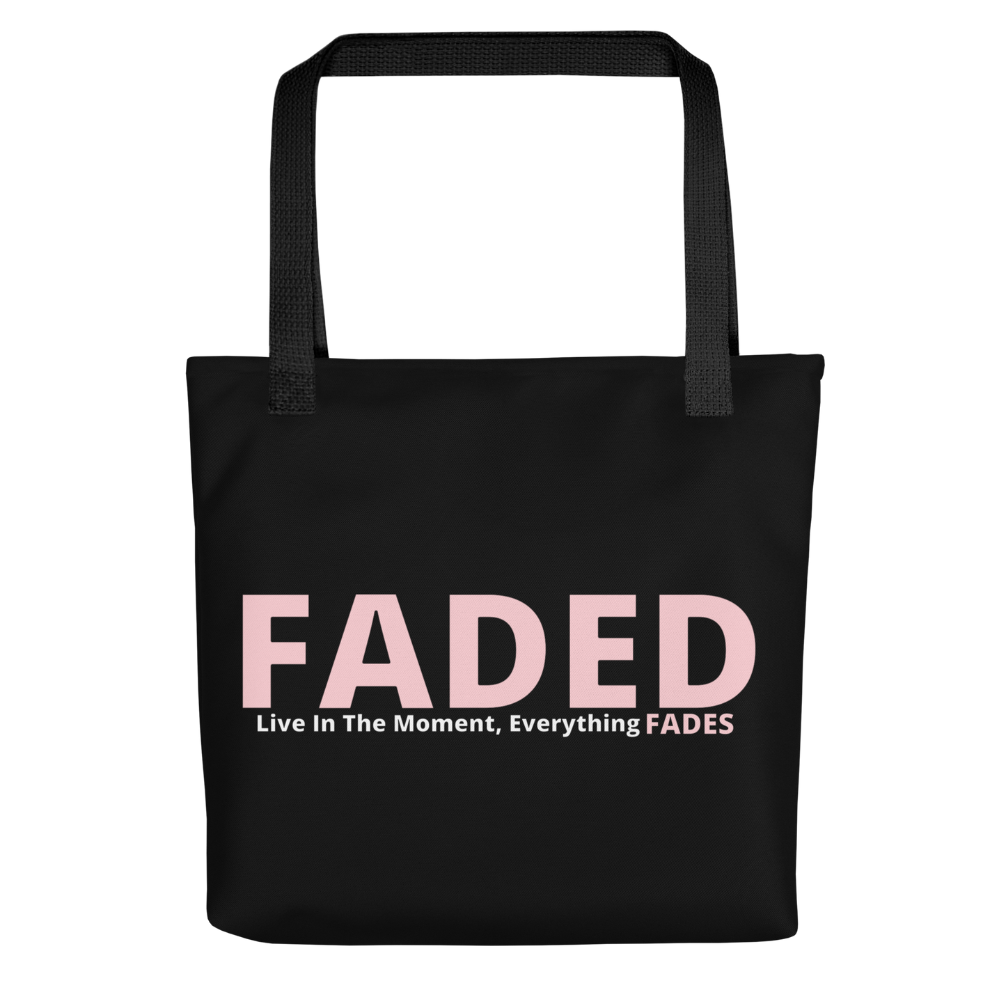 Faded (Pink Logo) "Live In The Moment" Tote Bag