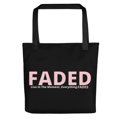 Faded (Pink Logo) "Live In The Moment" Tote Bag