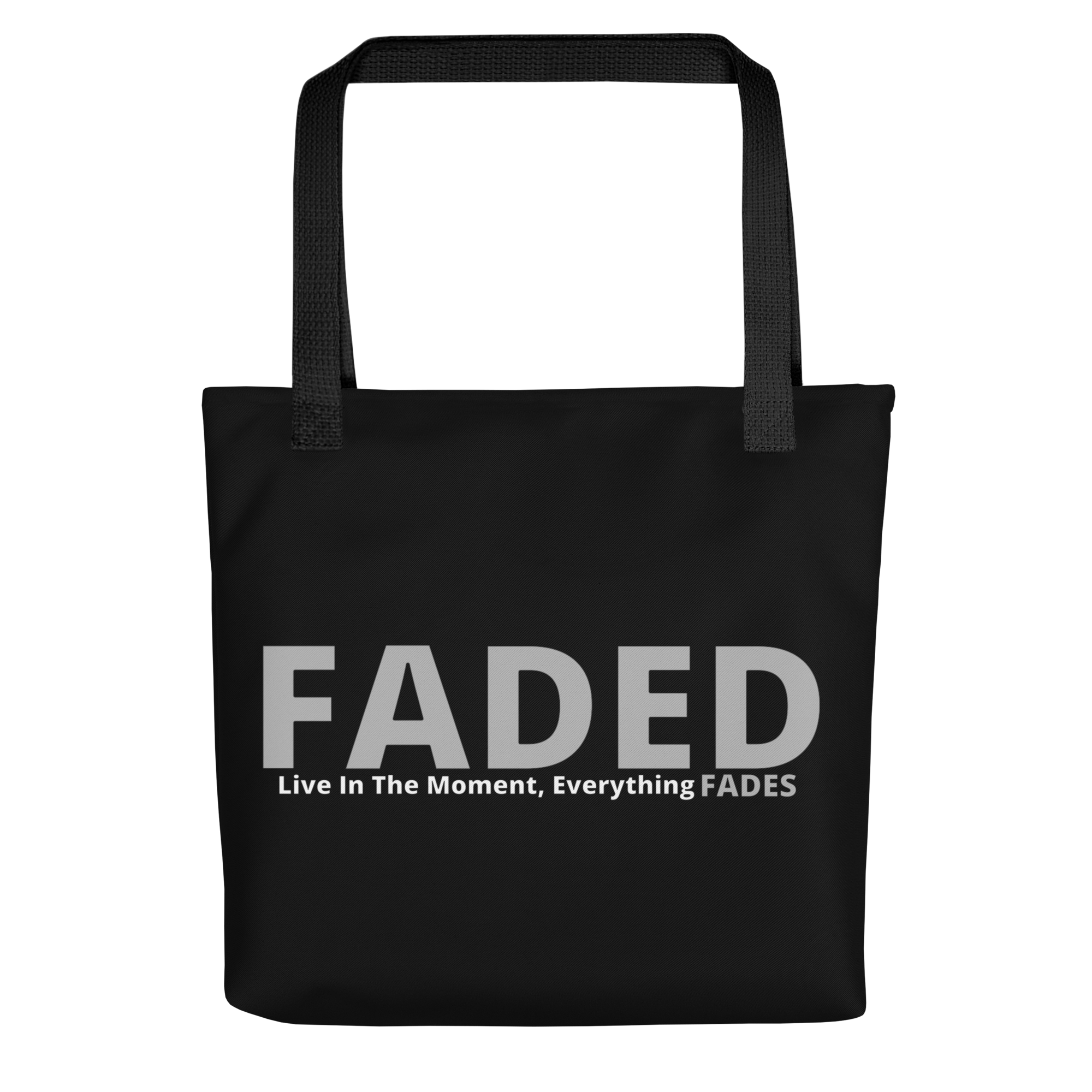 Faded (Grey Logo) "Live In The Moment" Tote Bag