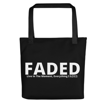 Faded (Subtle Grey Logo) "Live In The Moment" Tote Bag