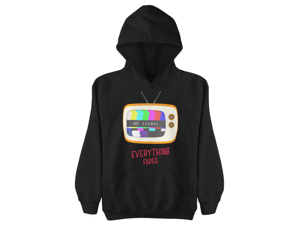 No Signal Everything Fades Graphic Unisex  Hoodie