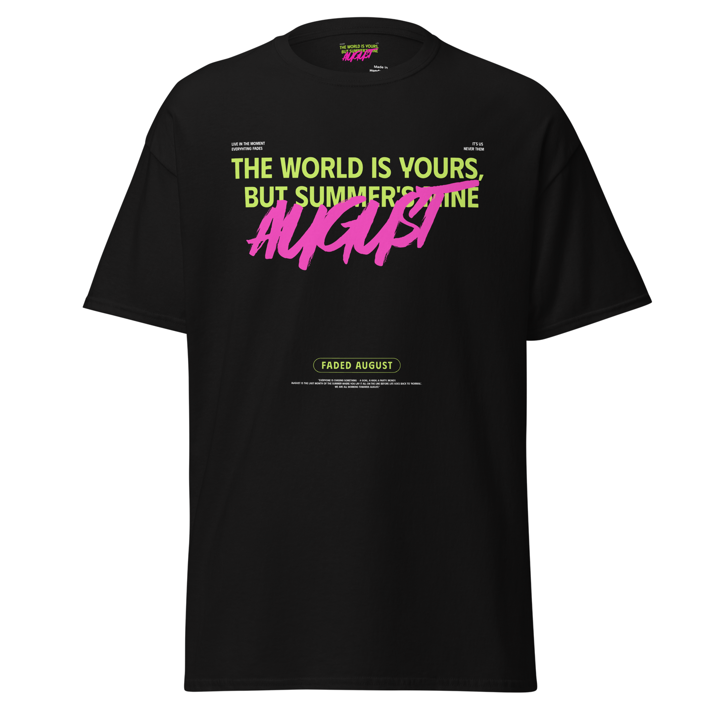 Faded August (Neon Green/Pink Logo) Official Unisex Classic Tee