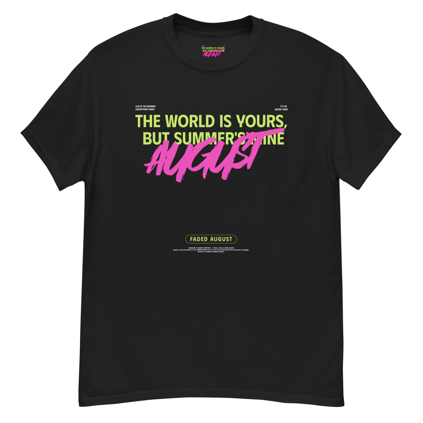 Faded August (Neon Green/Pink Logo) Official Unisex Classic Tee