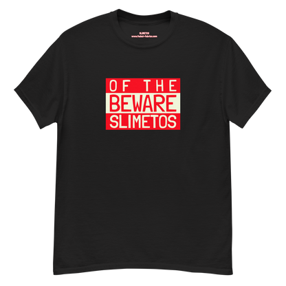 Beware Of The Slimetos (Red Logo)  Classic Tee