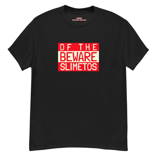 Beware Of The Slimetos (Red Logo)  Classic Tee