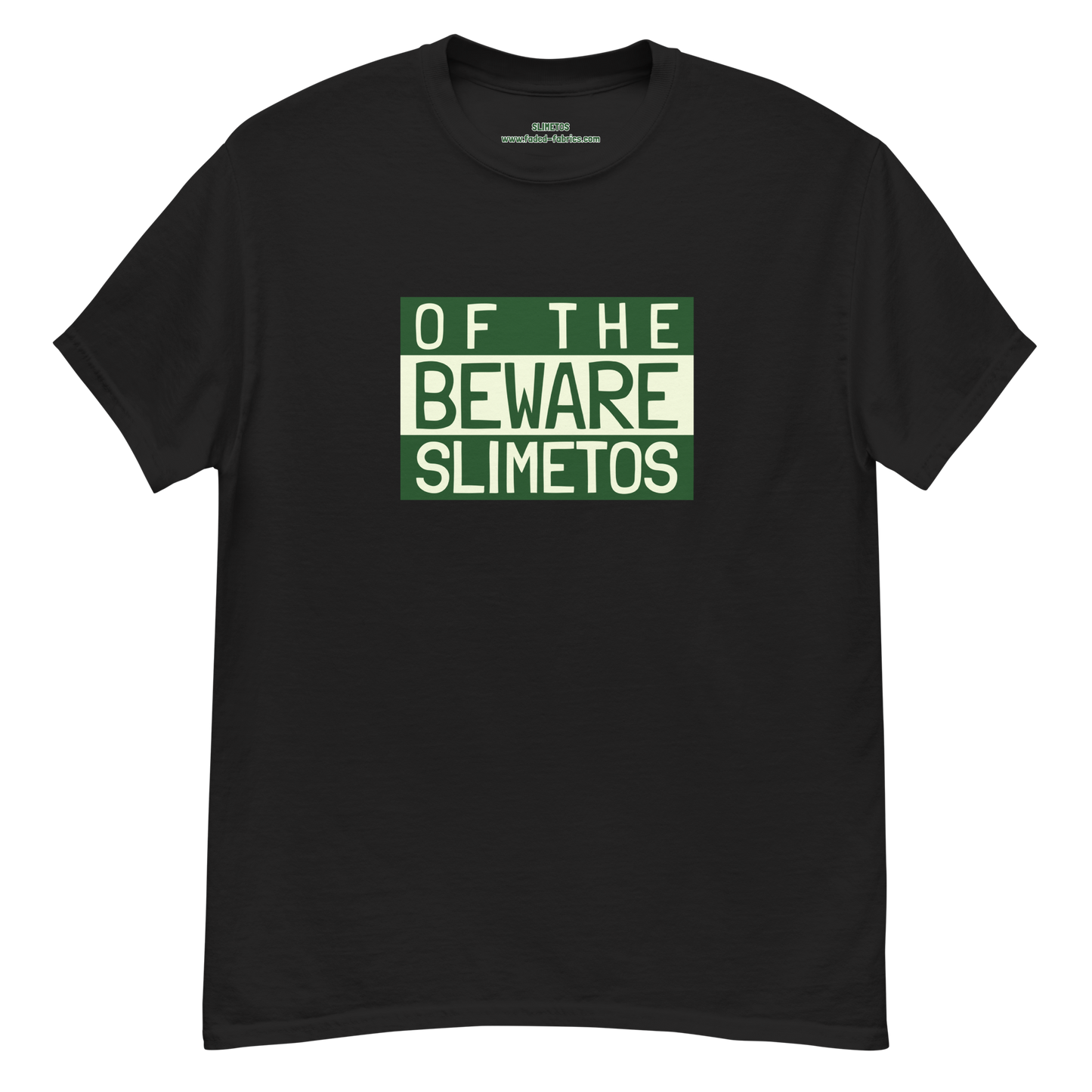 Beware Of The Slimetos (Green Logo)  Classic Tee