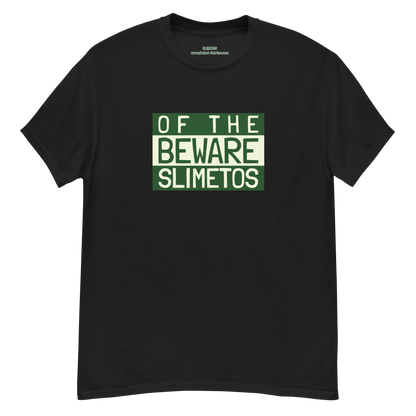 Beware Of The Slimetos (Green Logo)  Classic Tee