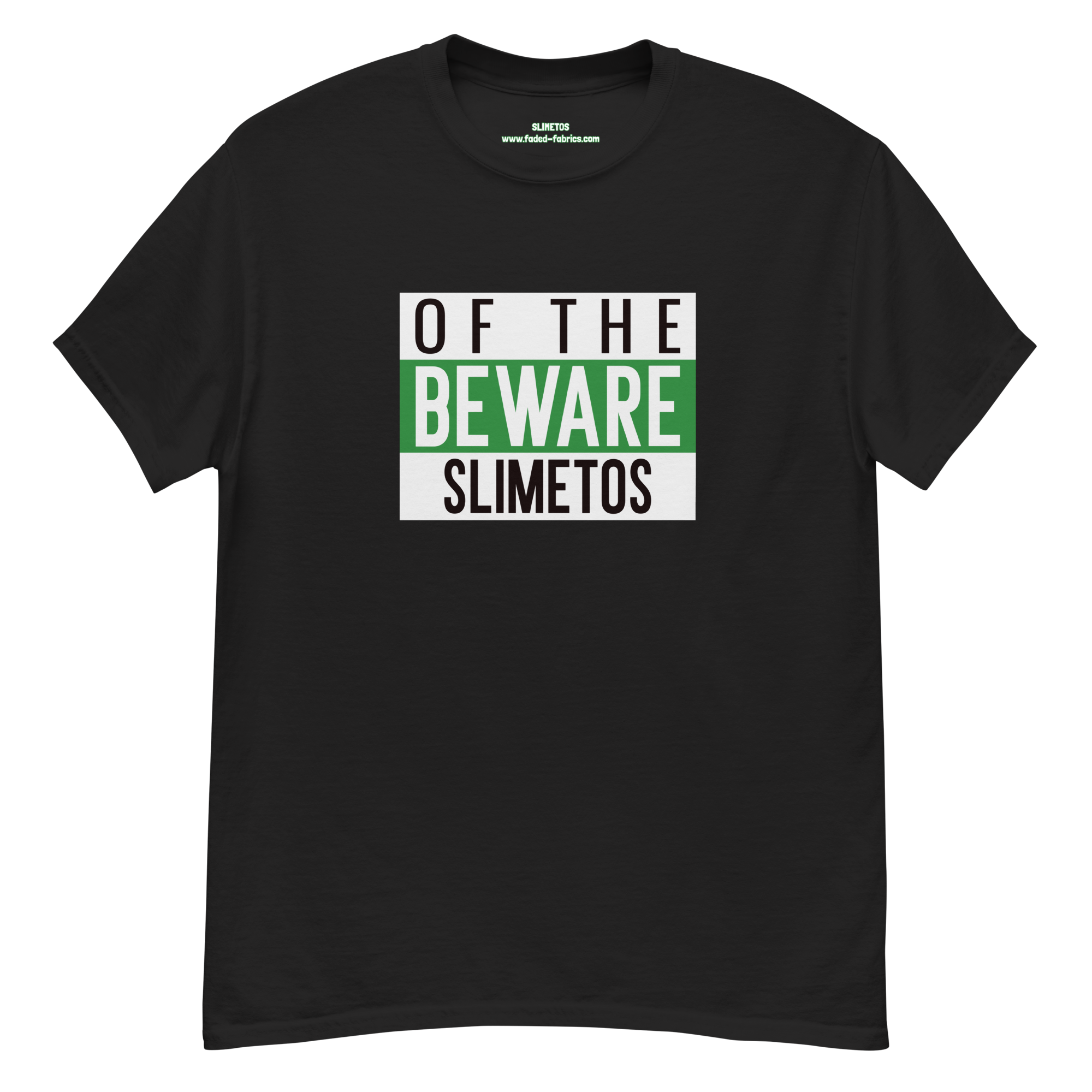 Beware Of The Slimetos (Green Logo)  Classic Tee