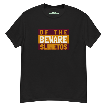 Beware Of The Slimetos (Brown Logo)  Classic Tee