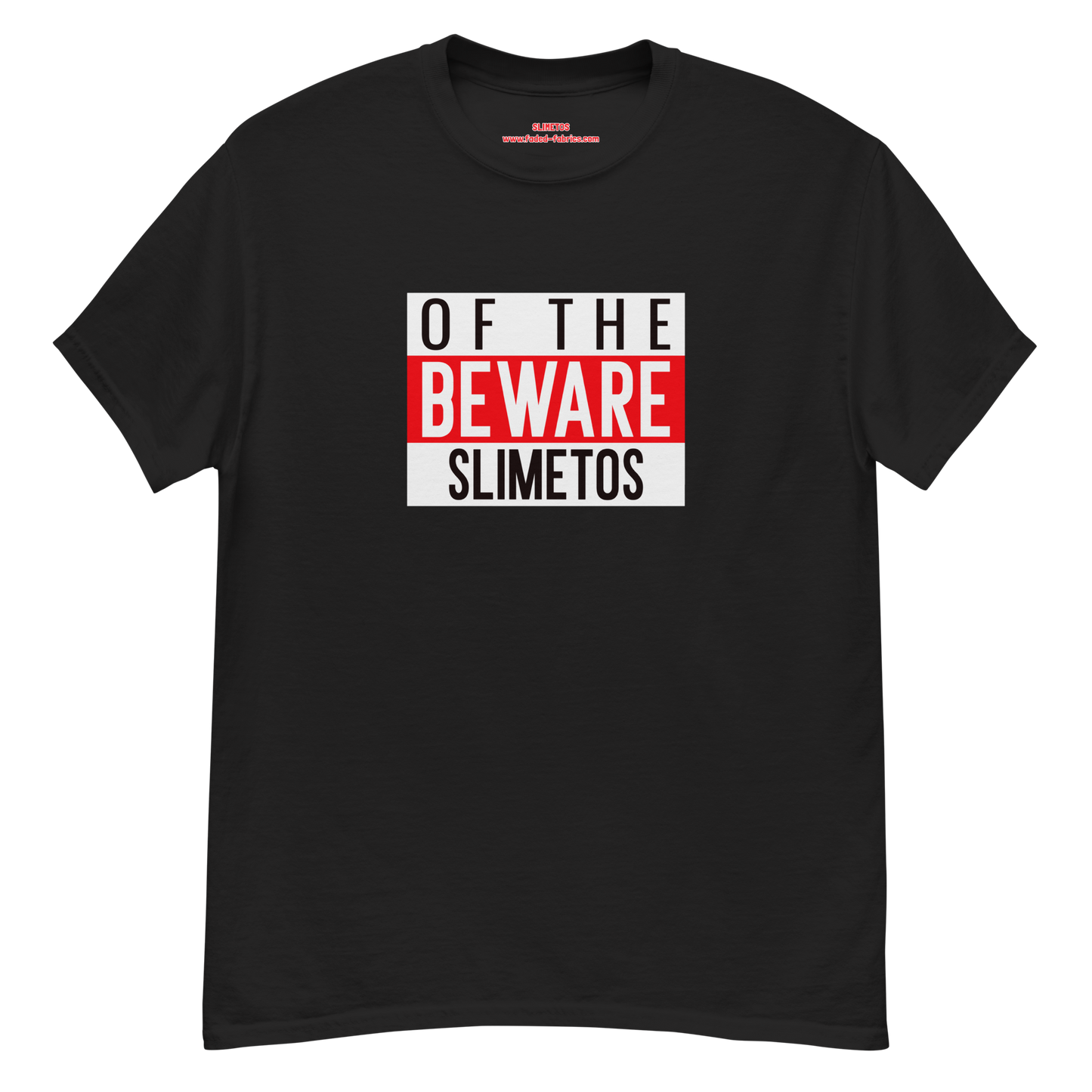 Beware Of The Slimetos (Red Logo)  Classic Tee