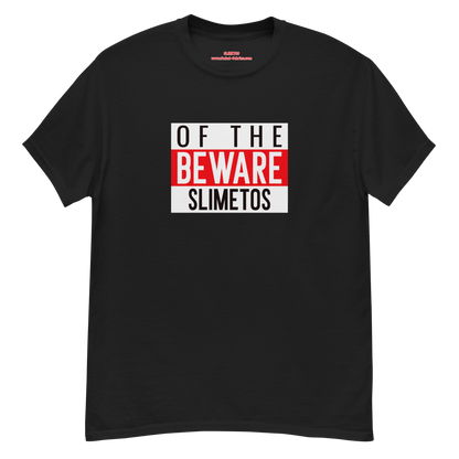 Beware Of The Slimetos (Red Logo)  Classic Tee