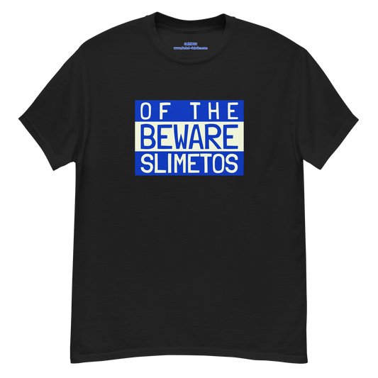 Beware Of The Slimetos (Blue Logo)  Classic Tee