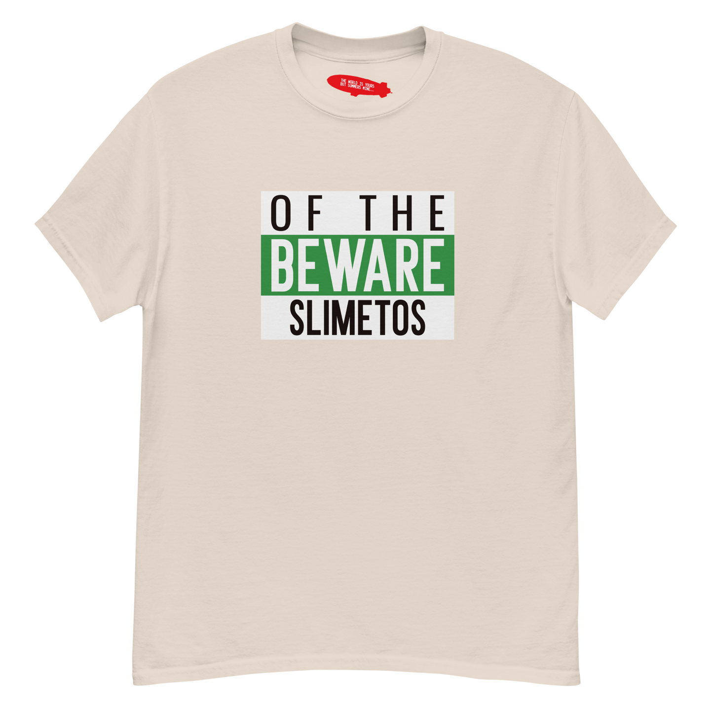 Beware Of The Slimetos (Green Logo)  Classic Tee