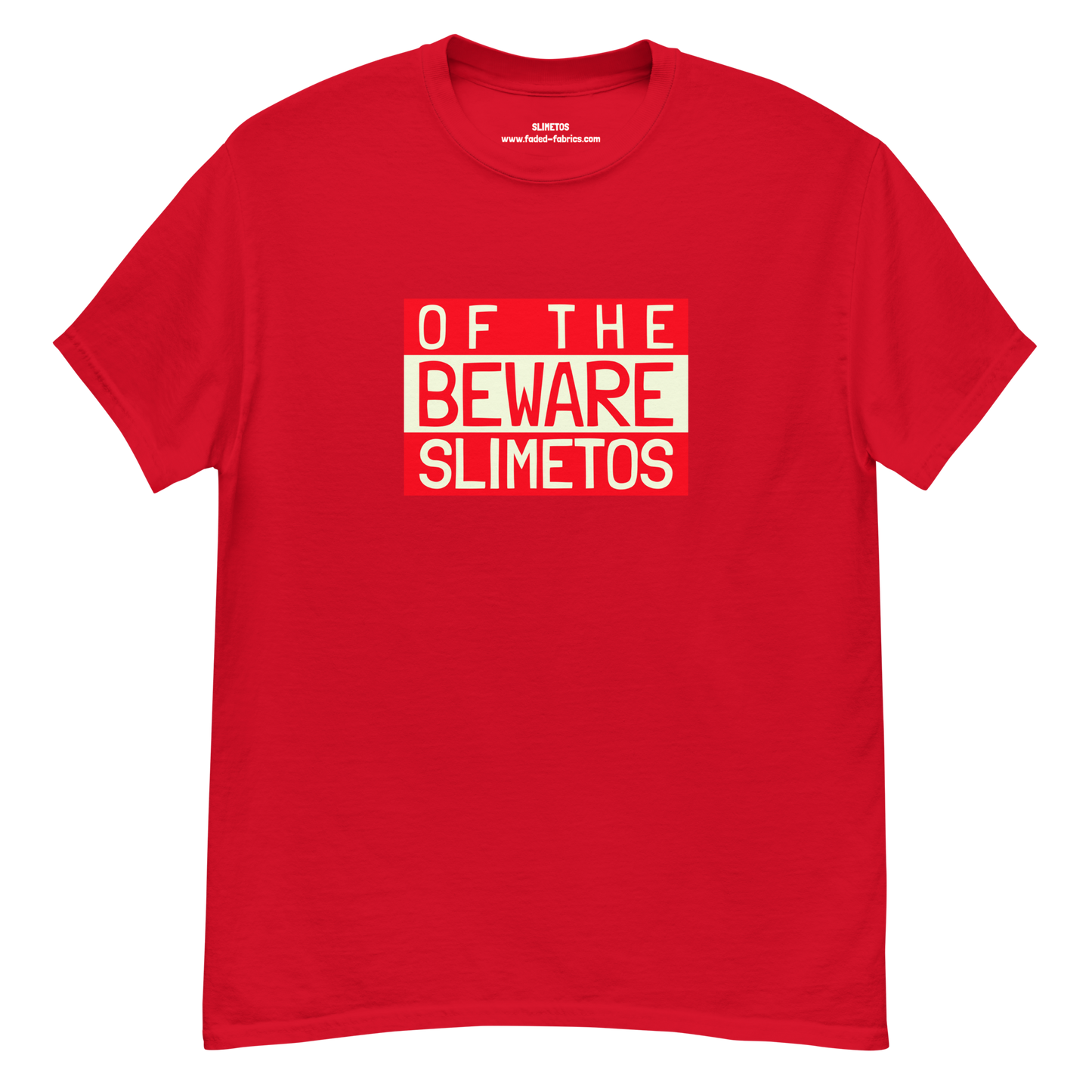 Beware Of The Slimetos (Red Logo)  Classic Tee