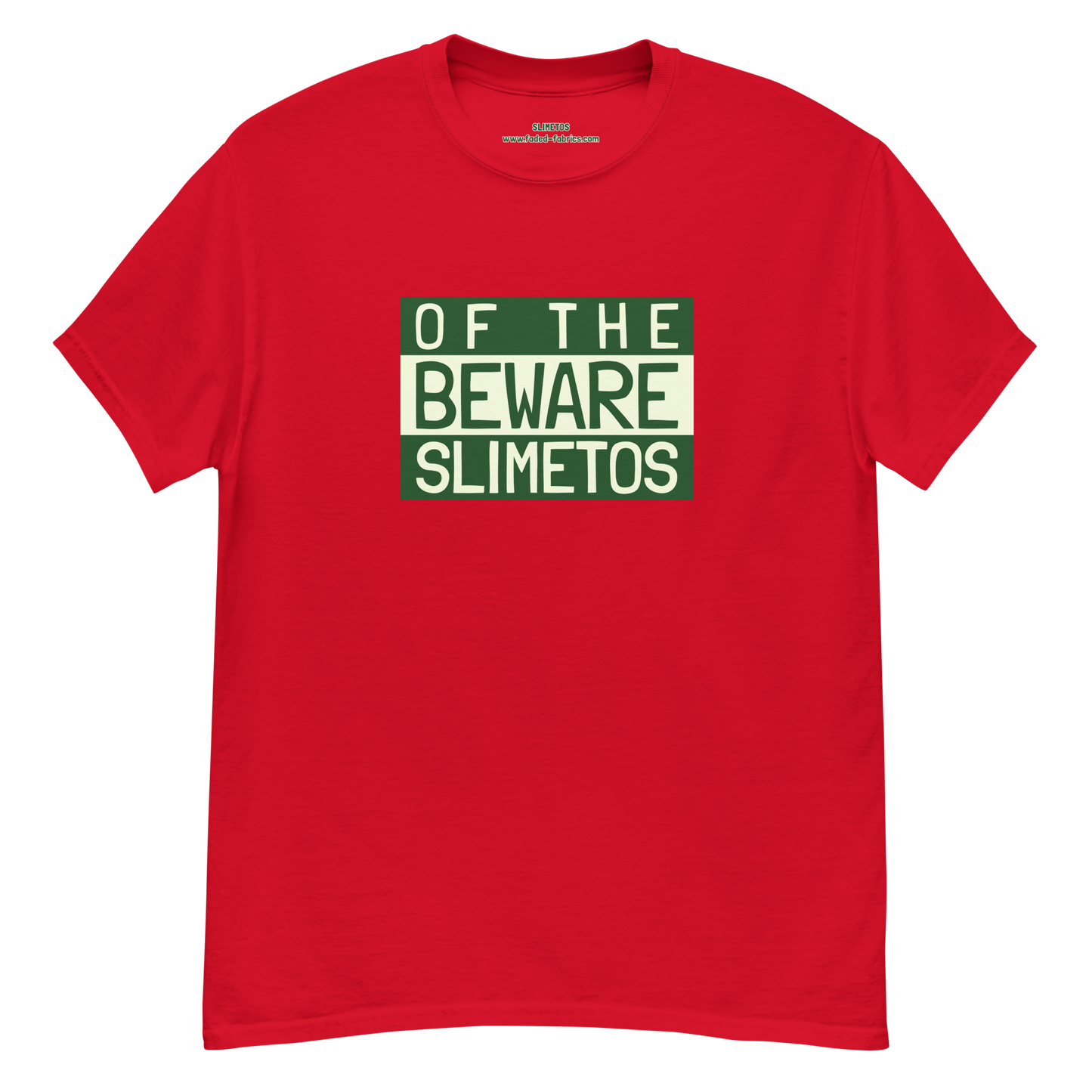 Beware Of The Slimetos (Green Logo)  Classic Tee