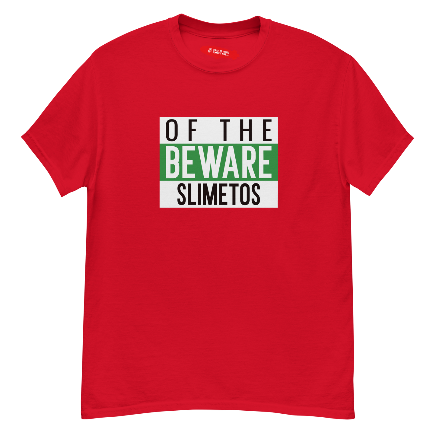 Beware Of The Slimetos (Green Logo)  Classic Tee