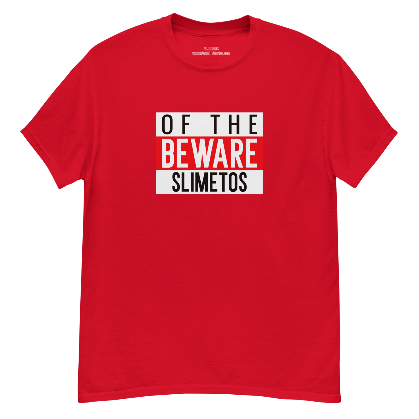 Beware Of The Slimetos (Red Logo)  Classic Tee