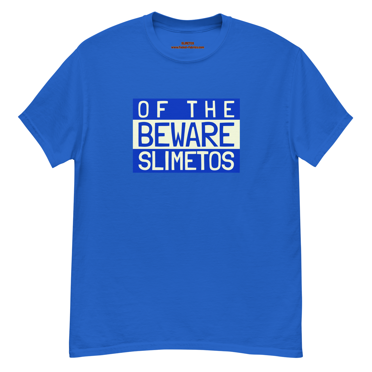 Beware Of The Slimetos (Blue Logo)  Classic Tee