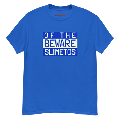 Beware Of The Slimetos (Blue Logo)  Classic Tee