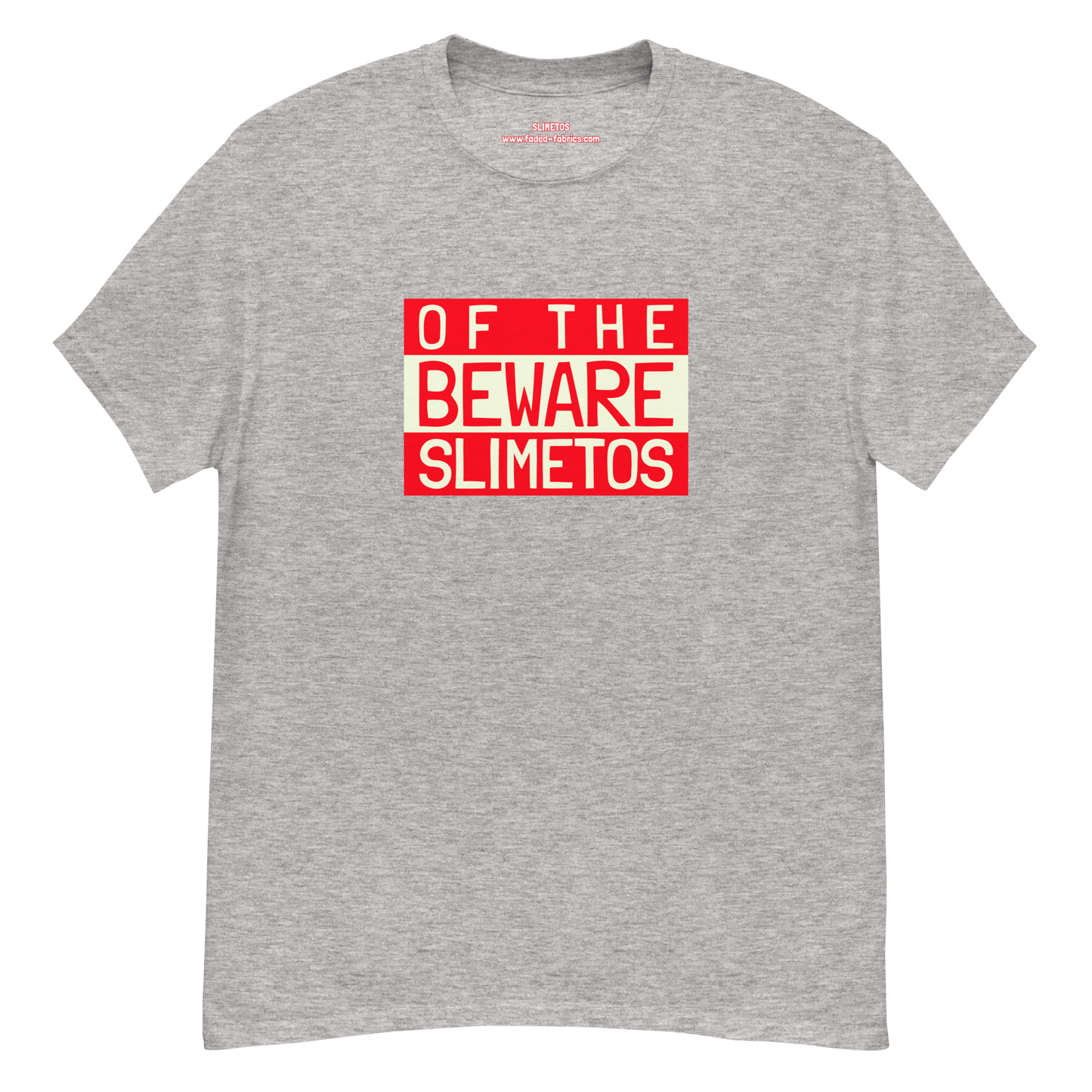 Beware Of The Slimetos (Red Logo)  Classic Tee